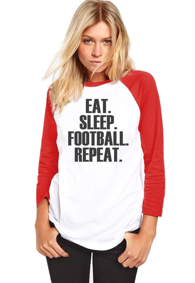 Eat Sleep Football Repeat - Womens Baseball Top