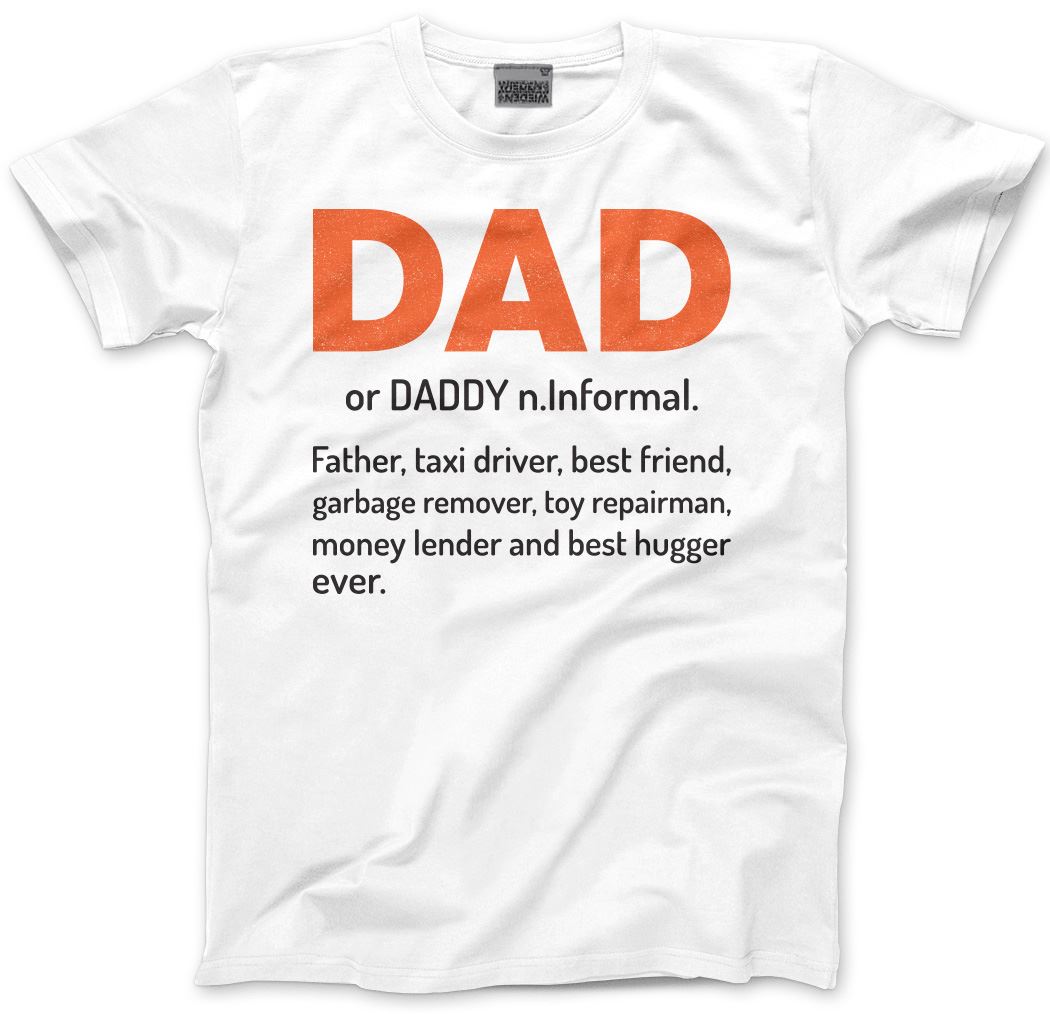 Dad Meaning - Mens T-Shirt