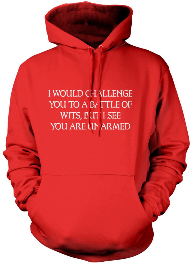 I Would Challenge You To a Battle of Wits - Kids Unisex Hoodie