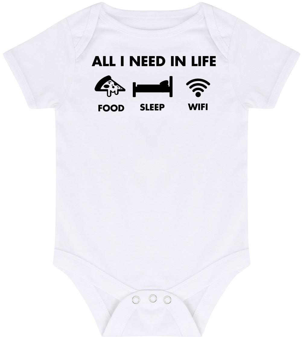 All I Need In Life Food Sleep WIFI - Baby Vest Bodysuit Short Sleeve Unisex Boys Girls