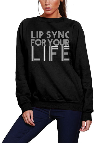 Lip Sync For Your Life - Youth & Womens Sweatshirt