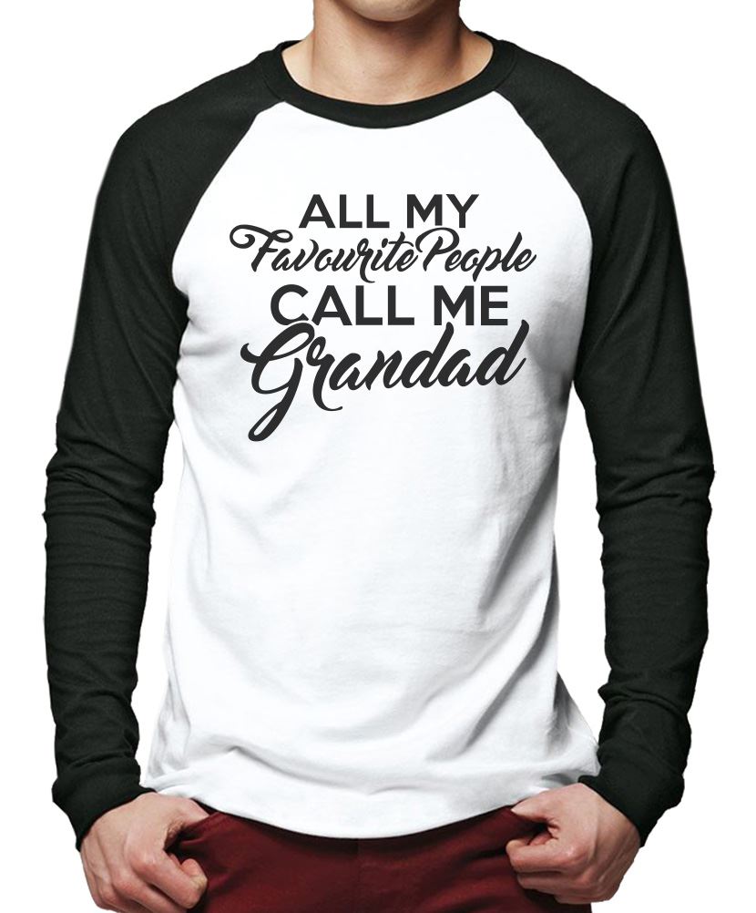 All My Favourite People Call Me Grandad - Men Baseball Top