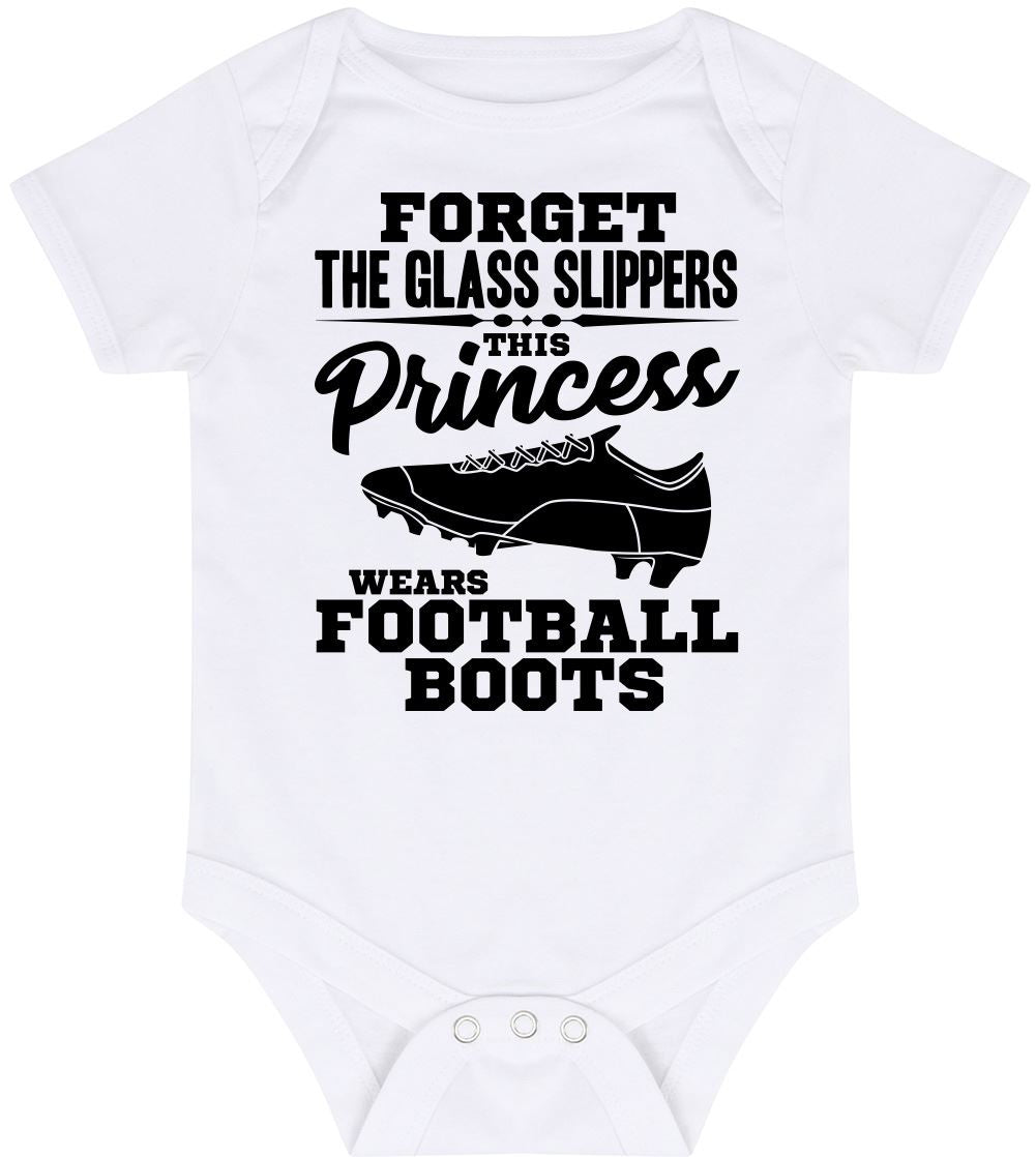Forget The Glass Slippers, This Princess Wears Football Boots - Baby Vest Bodysuit Short Sleeve Unisex Boys Girls
