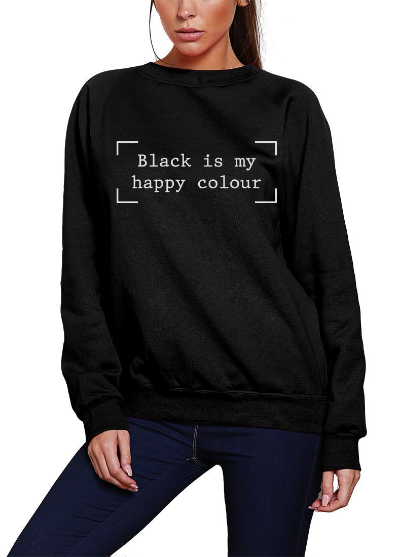 Black is my Happy Colour - Youth & Womens Sweatshirt