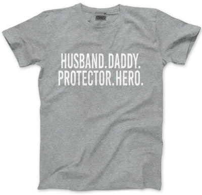 Husband Daddy Protector Hero - Mens Unisex T-Shirt