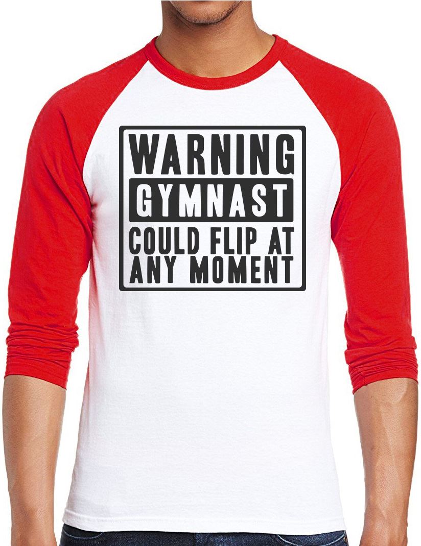 Warning Gymnast Could Flip at Any Moment - Men Baseball Top