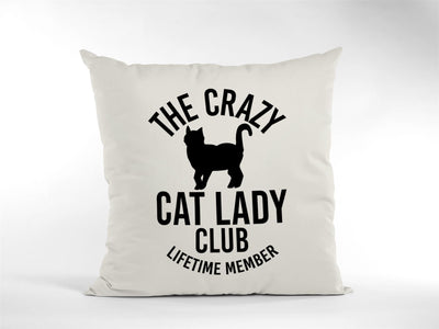 Crazy Cat Lady Lifetime Member Cushion Cover - Funny Cat Kitten Owner Pet