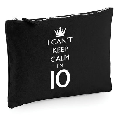 I Can't Keep Calm I'm 10 - Zip Bag Costmetic Make up Bag Pencil Case Accessory Pouch