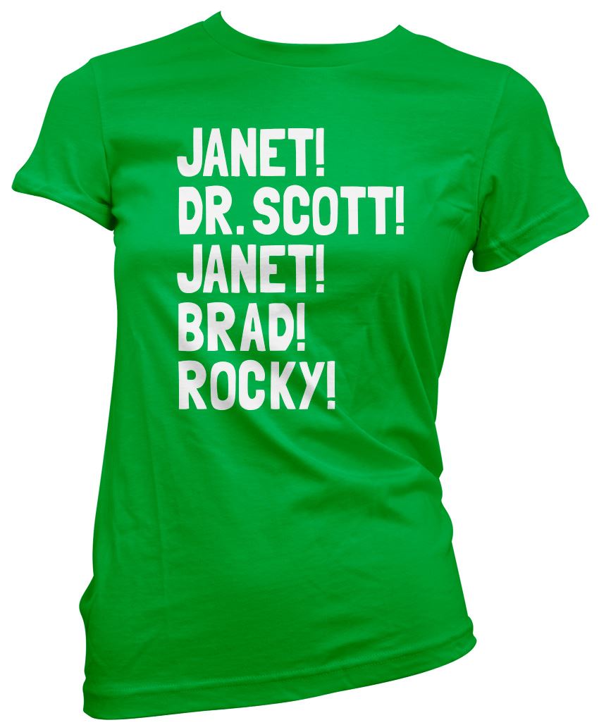 Janet! Dr. Scott! Janet! Brad! Rocky! - Womens T-Shirt
