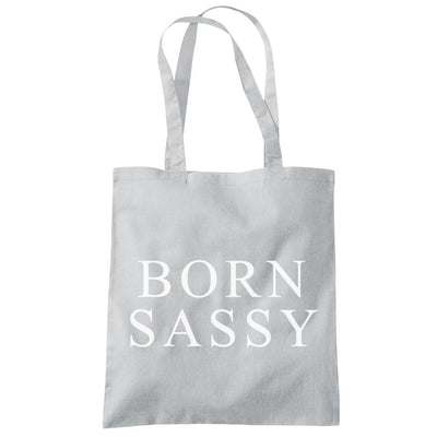 Born Sassy - Tote Shopping Bag
