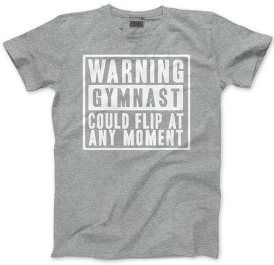 Warning Gymnast Could Flip at Any Moment - Mens and Youth Unisex T-Shirt