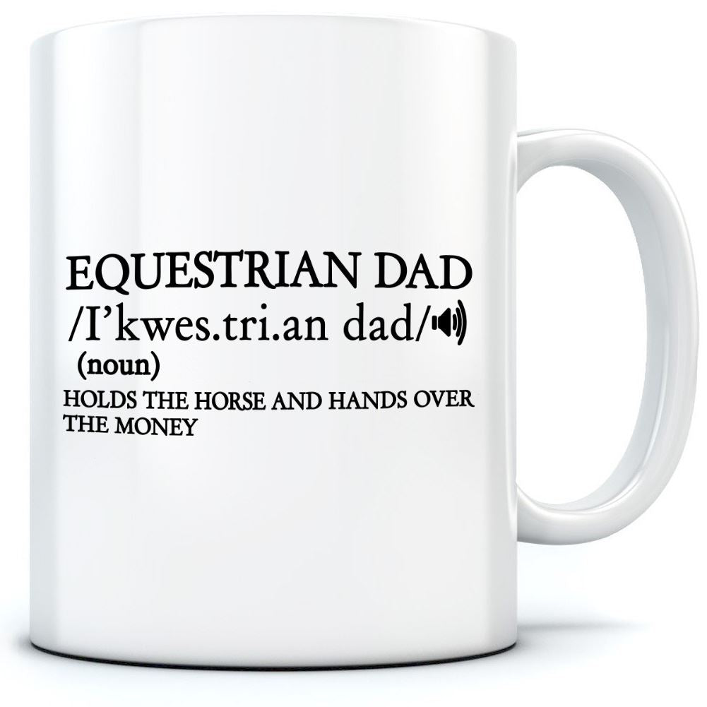Equestrian Dad Dictionary Definition - Mug for Tea Coffee