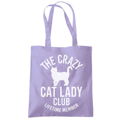 Crazy Cat Lady Lifetime Member - Tote Shopping Bag