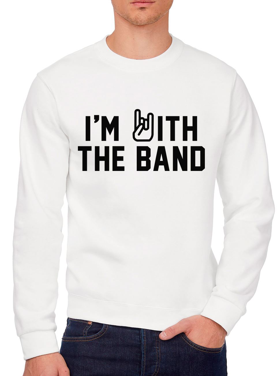 I'm With The Band - Youth & Mens Sweatshirt