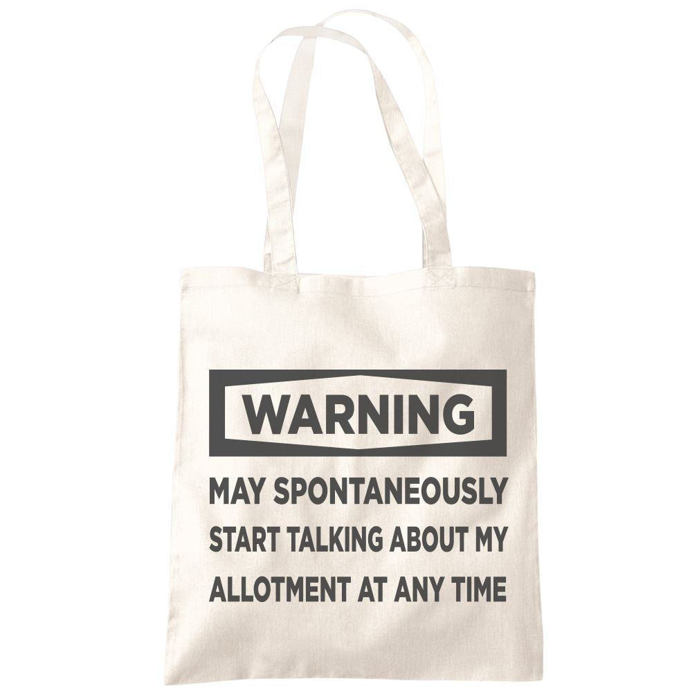 Warning May Start Talking About My Allotment - Tote Shopping Bag