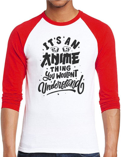 It's an Anime Thing You Wouldn't Understand - Men Baseball Top