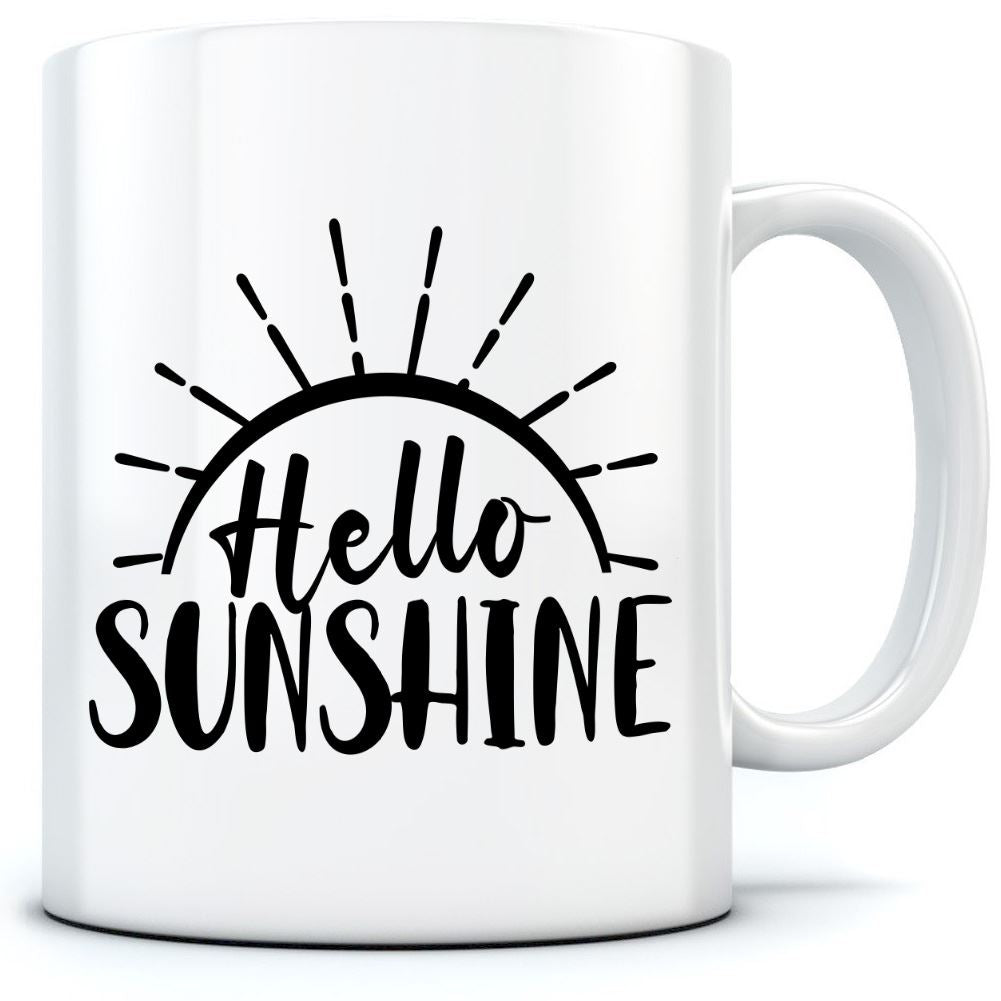 Hello Sunshine - Mug for Tea Coffee