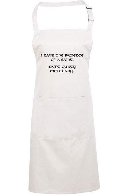 I Have The Patience of a Saint - Apron - Chef Cook Baker