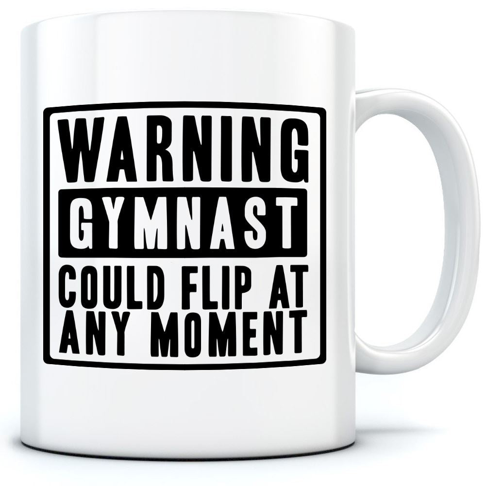 Warning Gymnast Could Flip at Any Moment - Mug for Tea Coffee