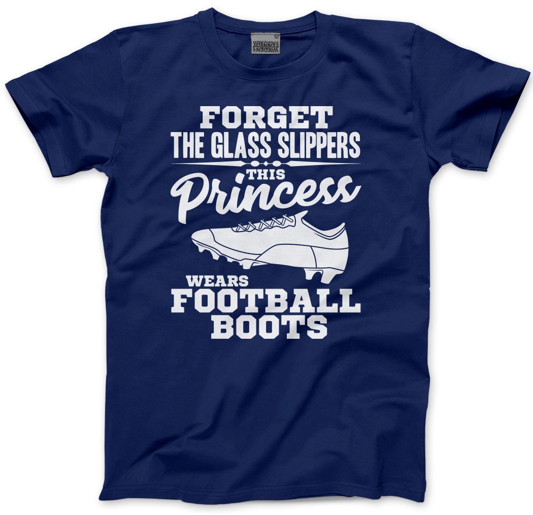 Forget The Glass Slippers, This Princess Wears Football Boots - Kids T-Shirt