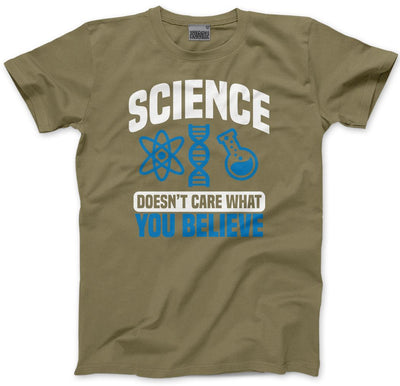 Science Doesn't Care What You Believe - Mens and Youth Unisex T-Shirt
