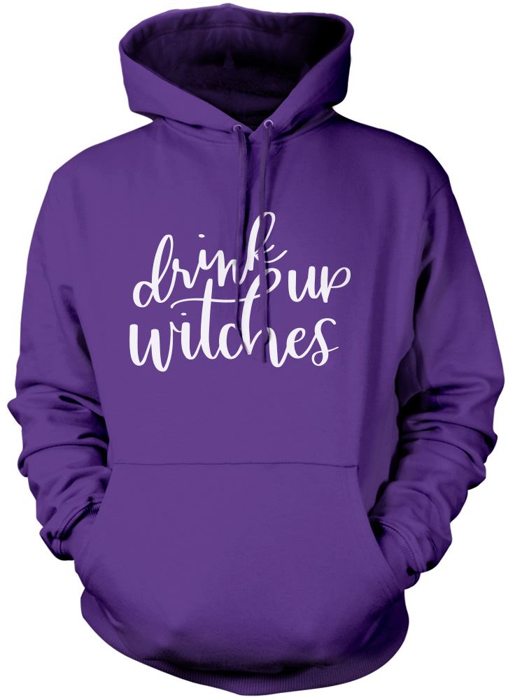 Drink Up Witches - Unisex Hoodie