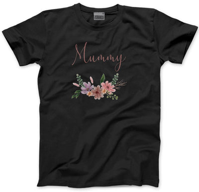 Mummy Flowers - Unisex T-Shirt Mother's Day Mum Mama