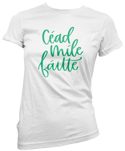 Cead Mile Failte St Patrick's Day - Womens T-Shirt