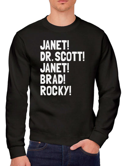 Janet! Dr. Scott! Janet! Brad! Rocky! - Youth & Mens Sweatshirt