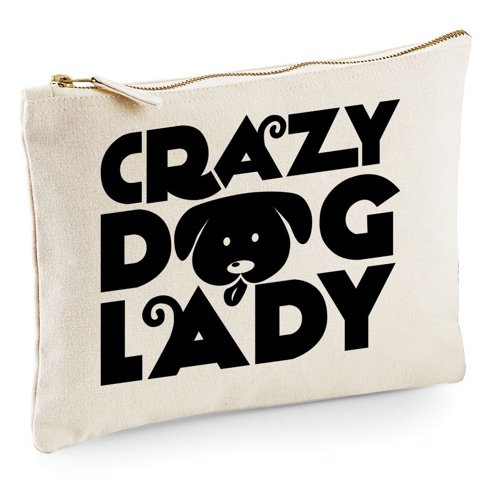 Crazy Dog Lady - Zip Bag Costmetic Make up Bag Pencil Case Accessory Pouch