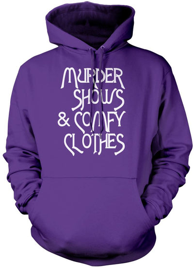 Murder Shows and Comfy Clothes - Unisex Hoodie