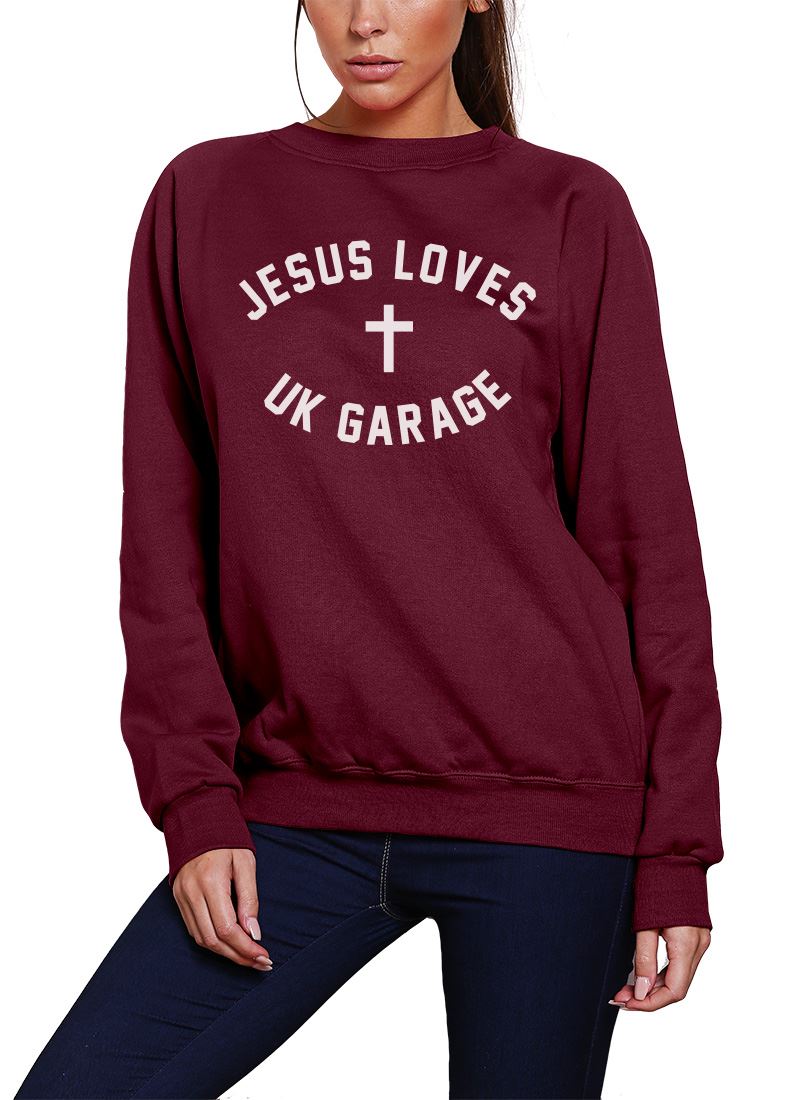 Jesus Loves UK Garage - Youth & Womens Sweatshirt