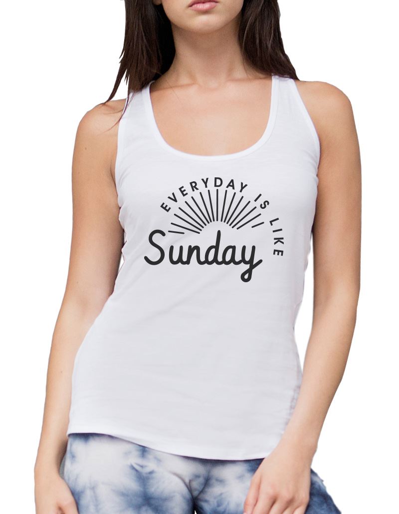 Everyday Is Like Sunday - Womens Vest Tank Top