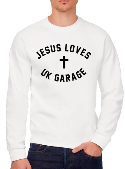 Jesus Loves UK Garage - Youth & Mens Sweatshirt