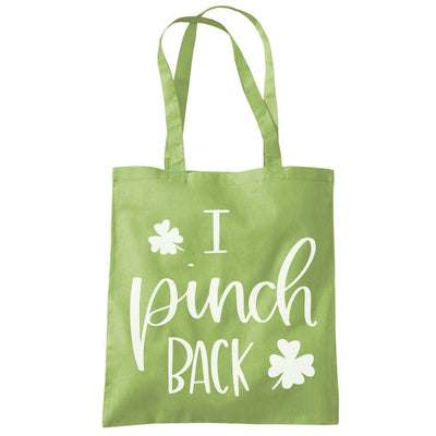 I Pinch Back St Patrick's Day - Tote Shopping Bag