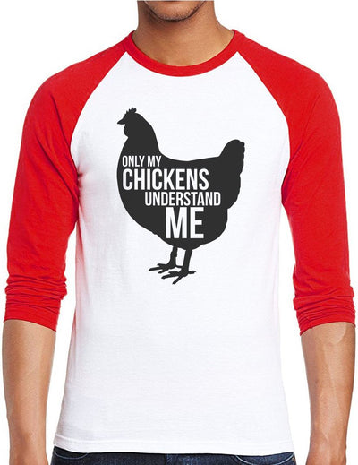 Only My Chickens Understand Me - Men Baseball Top