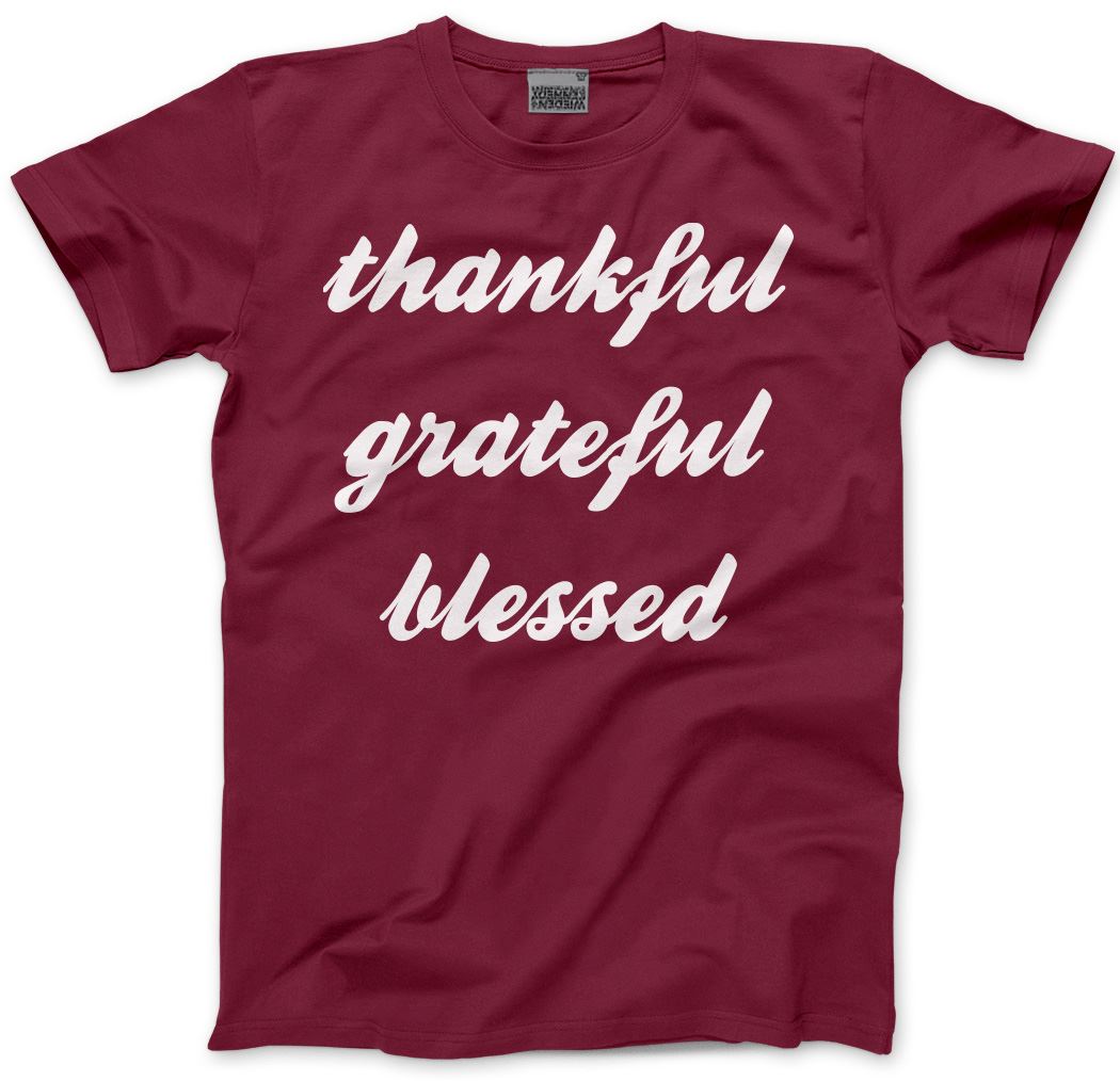 Thankful Grateful Blessed - Mens and Youth Unisex T-Shirt