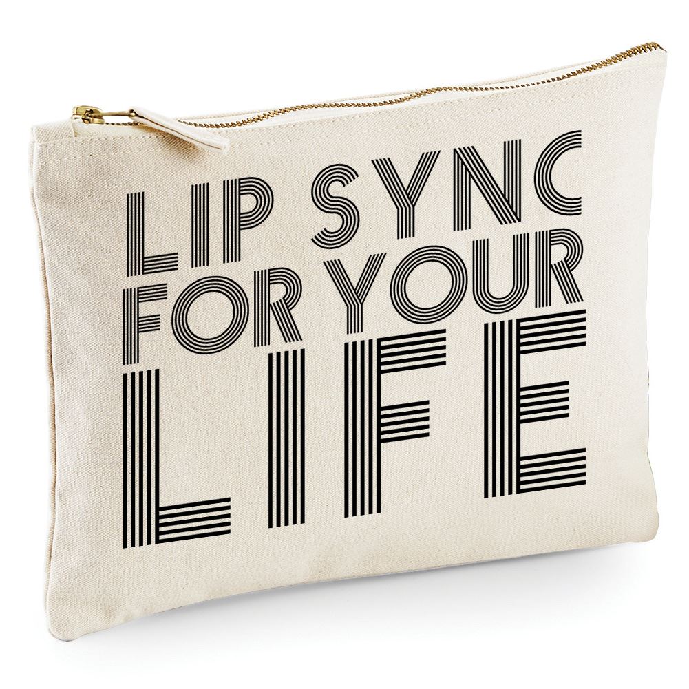 Lip Sync For Your Life - Zip Bag Costmetic Make up Bag Pencil Case Accessory Pouch