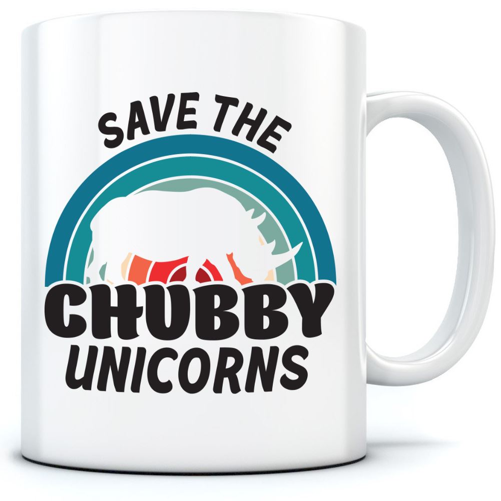 Save the Chubby Unicorns - Mug for Tea Coffee