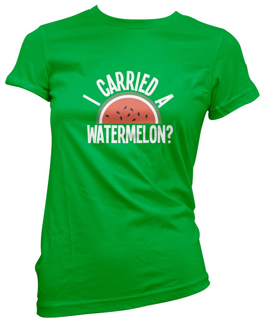 I Carried a Watermelon - Womens T-Shirt