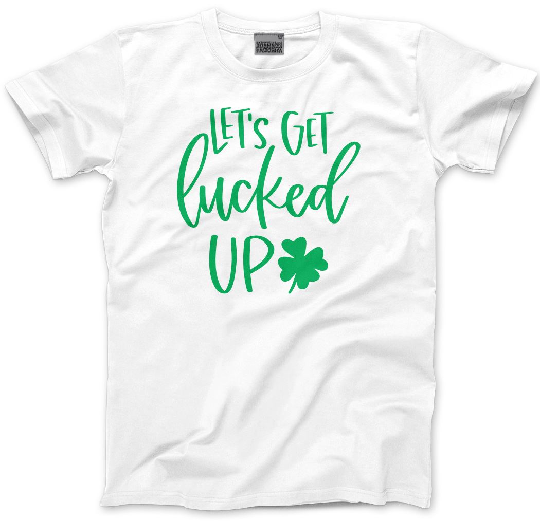 Lets Get Lucked Up St Patrick's Day - Mens Unisex T-Shirt