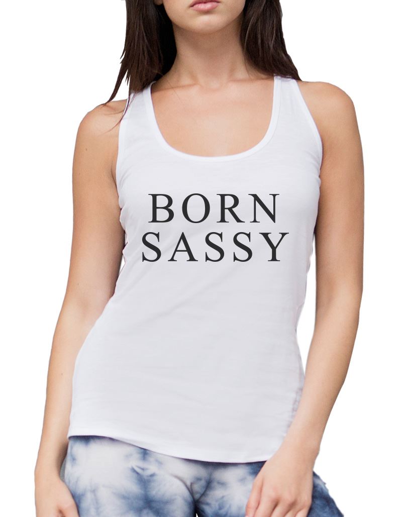Born Sassy - Womens Vest Tank Top
