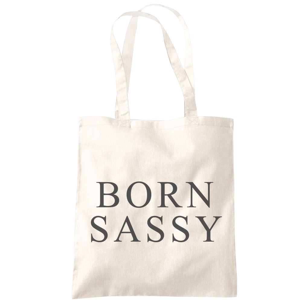 Born Sassy - Tote Shopping Bag