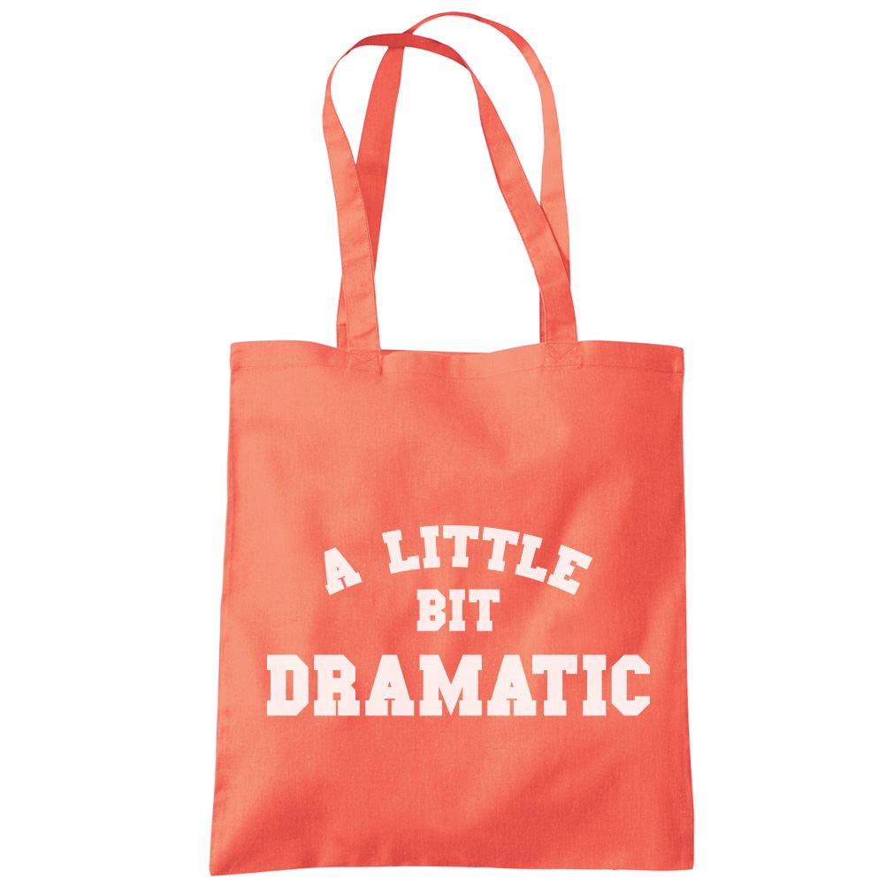 A Little Bit Dramatic - Tote Shopping Bag