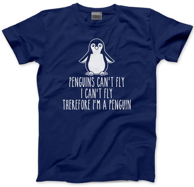 Penguins Can't Fly, I Can't Fly, Therefore I Am a Penguin - Kids T-Shirt