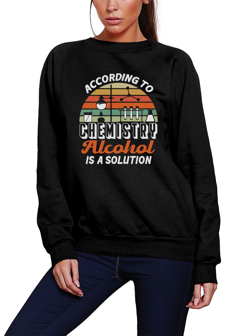 Alcohol is a Solution - Women's Sweatshirt
