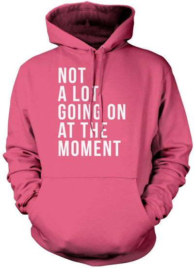 Not A Lot Going On at The Moment - Kids Unisex Hoodie
