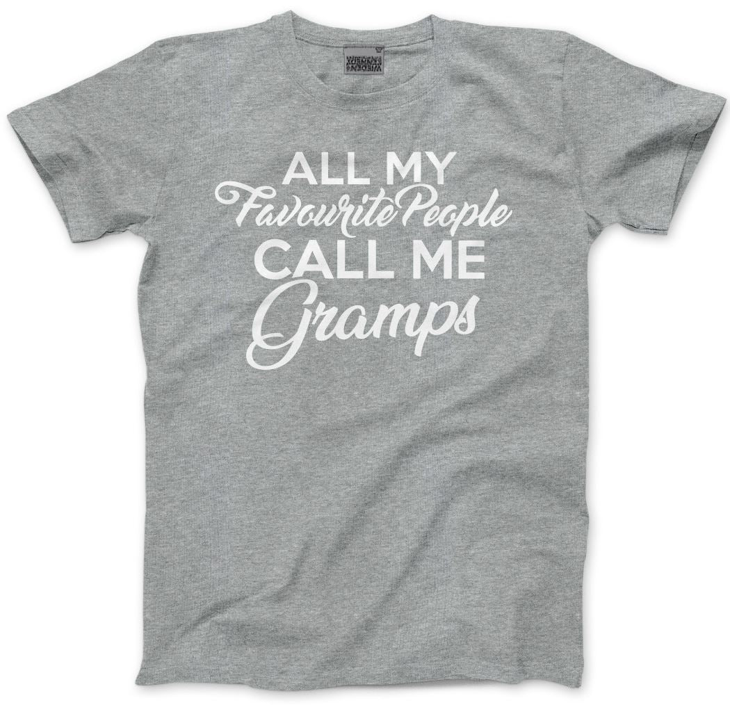 All My Favourite People Call Me Gramps - Mens Unisex T-Shirt
