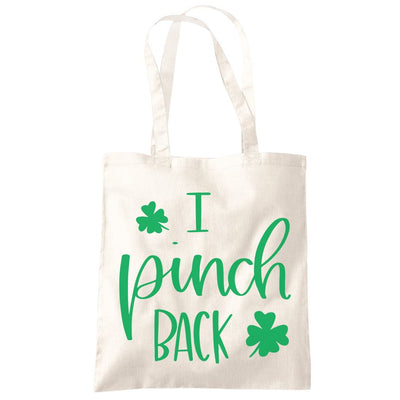 I Pinch Back St Patrick's Day - Tote Shopping Bag