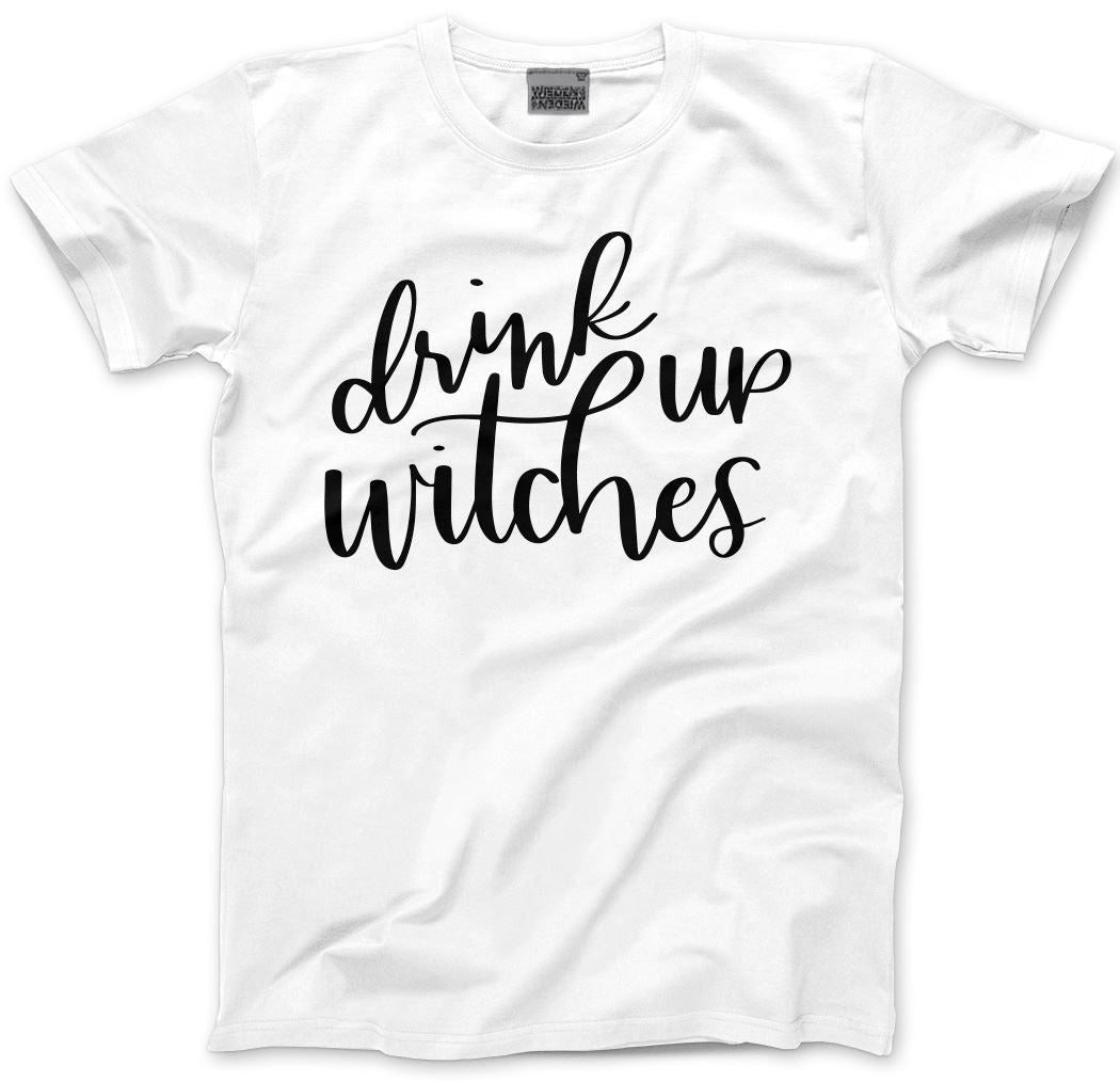 Drink Up Witches - Mens Unisex T-Shirt